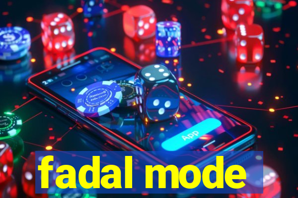 fadal mode